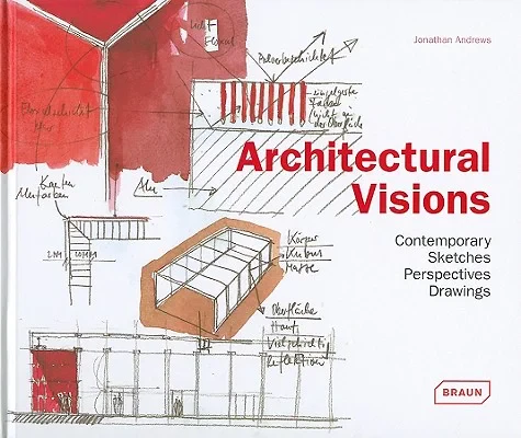 Coperta cărții "Architectural Visions" de Jonathan Andrews