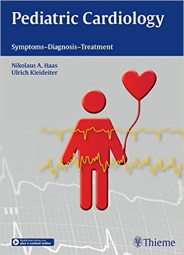 Coperta cărții "Pediatric Cardiology: Symptoms - Diagnosis - Treatment 1st Edition" de Nikolaus A. Haas  (Author), Ulrich Kleideiter  (Author)