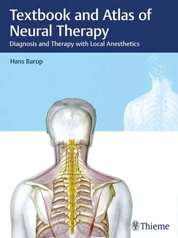 Textbook and Atlas of Neural Therapy: Diagnosis an...