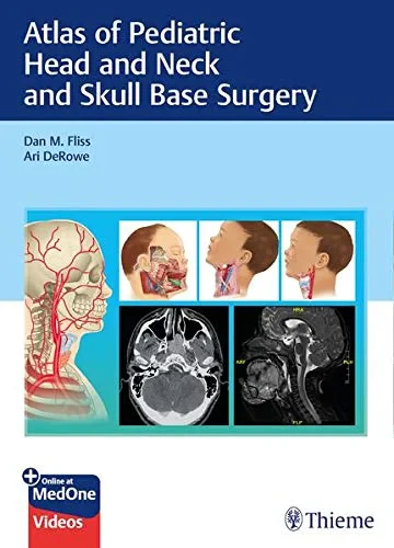 Atlas of Pediatric Head and Neck and Skull Base Su...