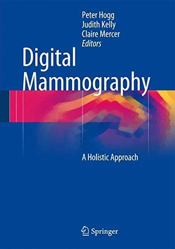 Coperta cărții "Digital Mammography" de Peter Hogg, Judith Kelly, Claire Mercer