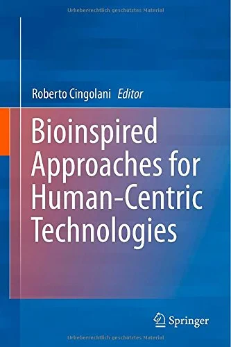 Coperta cărții "Bioinspired Approaches for HumanCentric Technologies" de Cingolani