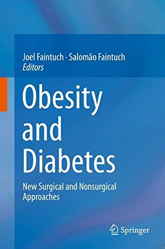 Coperta cărții "Obesity and Diabetes: New Surgical and Nonsurgical Approaches" de Joel Faintuch, Salomão Faintuch
