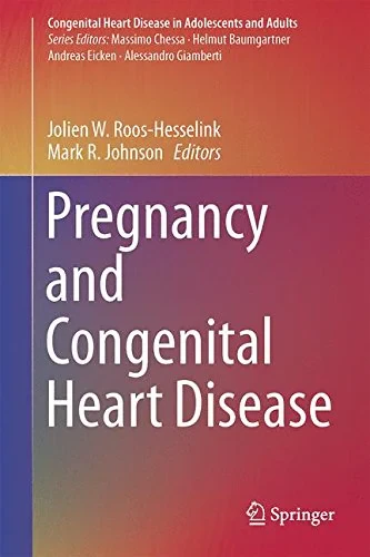 Coperta cărții "Pregnancy and Congenital Heart Disease" de Jolien W. Roos-Hesselink (Editor), Mark R. Johnson