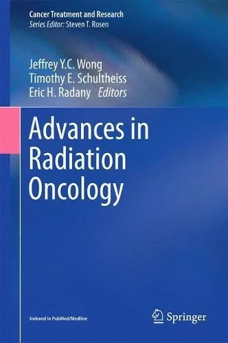Coperta cărții "Advances in Radiation Oncology" de Jeffrey Y.C. Wong, Timothy E. Schultheiss, Eric H. Radany