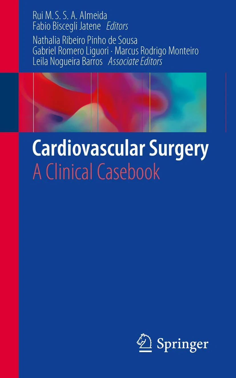 Coperta cărții "Cardiovascular Surgery: A Clinical Casebook " de Rui Manuel de Sousa Sequeira Antunes de Almeida, Fabio Biscegli Jatene