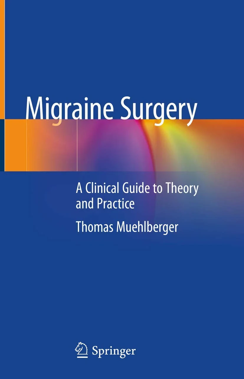 Coperta cărții "Migraine Surgery: A Clinical Guide to Theory and Practice" de Thomas Muehlberger