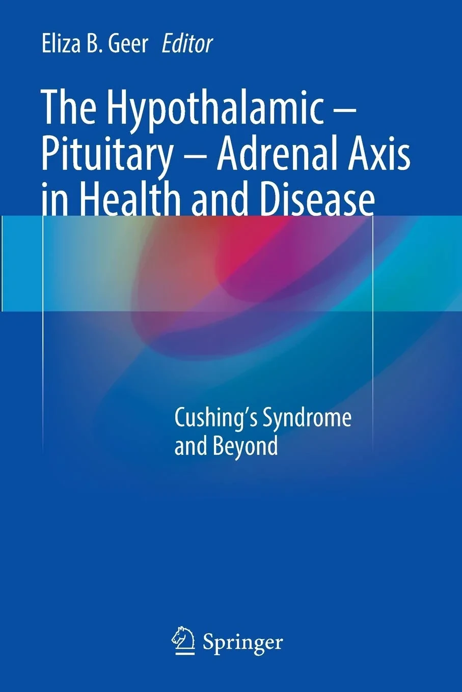 Coperta cărții "The Hypothalamic-Pituitary-Adrenal Axis in Health and Disease" de Geer