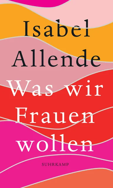 Coperta cărții "Was wir Frauen wollen" de Allende, Isabel