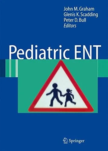 Coperta cărții "Pediatric ENT" de John M. Graham Glenis Scadding Peter D. Bull