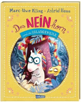 Coperta cărții "Das NEINhorn und die SchLANGEWEILE" de Kling Marc-Uwe