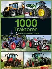 Coperta cărții "1000 Traktoren: Die besten Schlepper der Welt " de Udo Paulitz