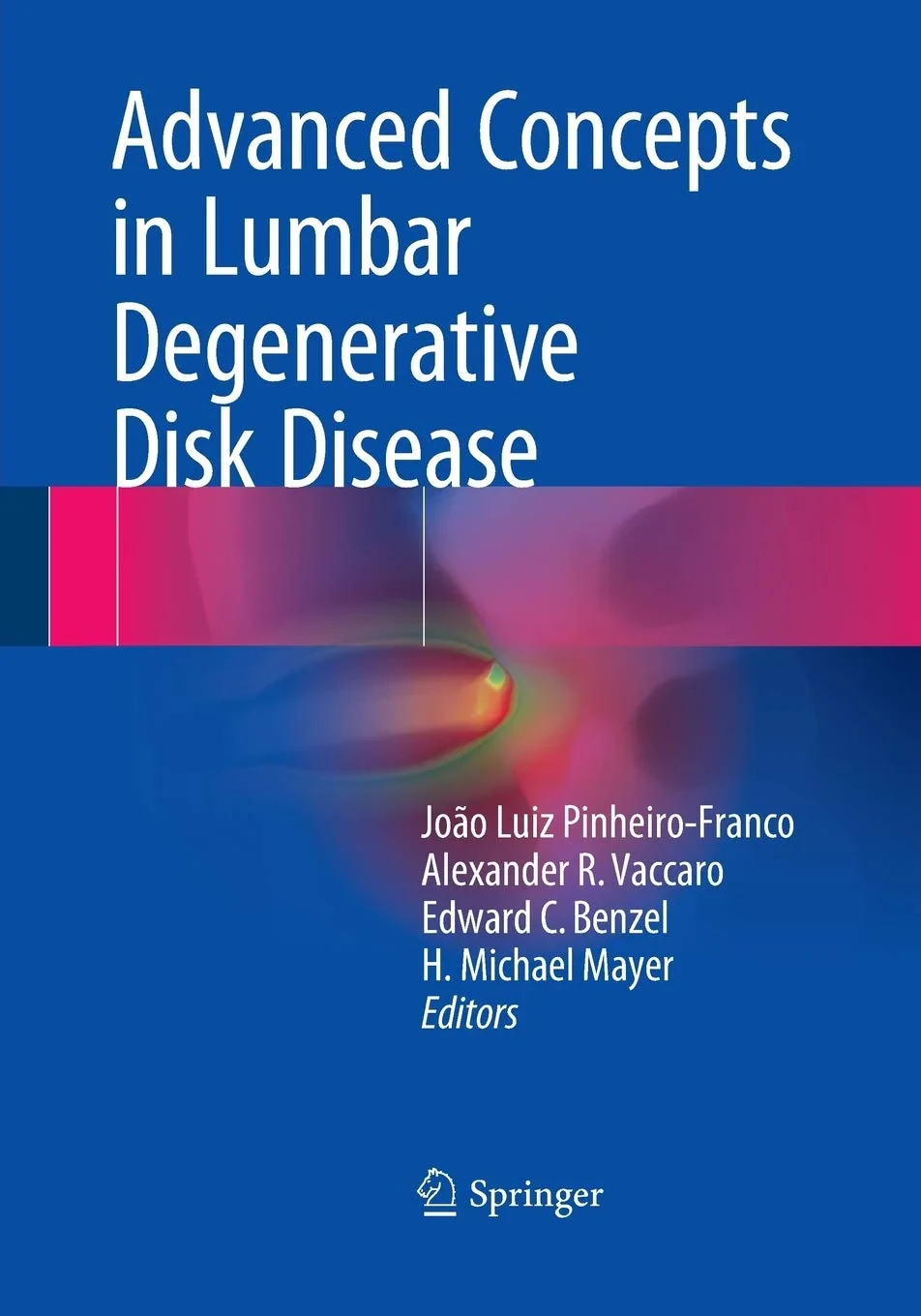 Coperta cărții "Advanced Concepts in Lumbar Degenerative Disk Disease" de Pinheiro-Franco