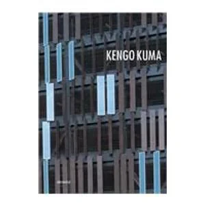 Coperta cărții "Kengo Kuma: Materials, Structures, Details" de Kengo Kuma