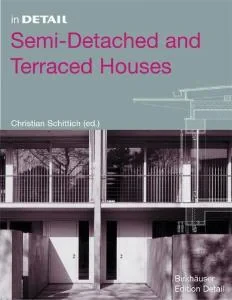 Coperta cărții "In Detail: Semi-Detached and Terraced Houses" de Christian Schittich