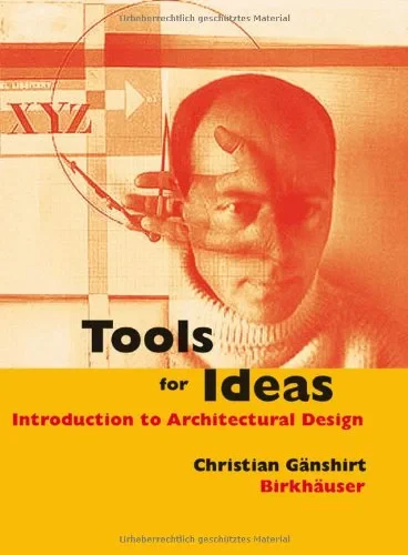 Coperta cărții "Tools for Ideas: Introduction to Architectural Design" de Christian Gänshirt