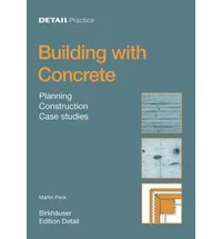 Coperta cărții "Detail Practice: Building with Concrete" de Martin Peck
