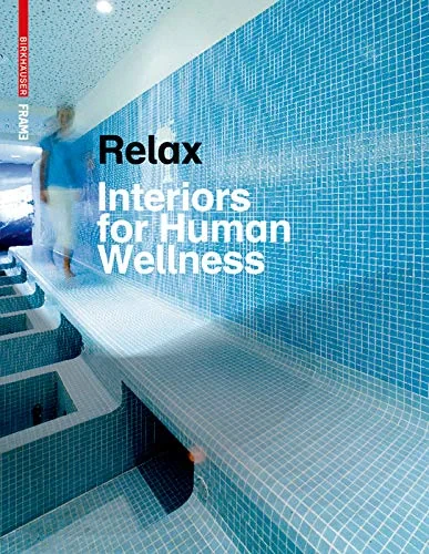 Coperta cărții "Relax - Interiors for Human Wellness" de autor necunoscut