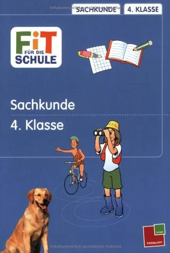 Coperta cărții "Fit für die Schule, Sachkunde, 4. Klasse" de Petra und Werner Lorenz