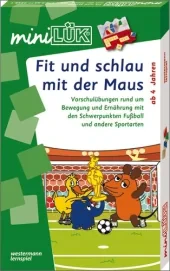 Coperta cărții "Fit und schlau mit der Maus Vorschulubungen rund um Bewegung und Ernahrung" de Westermann