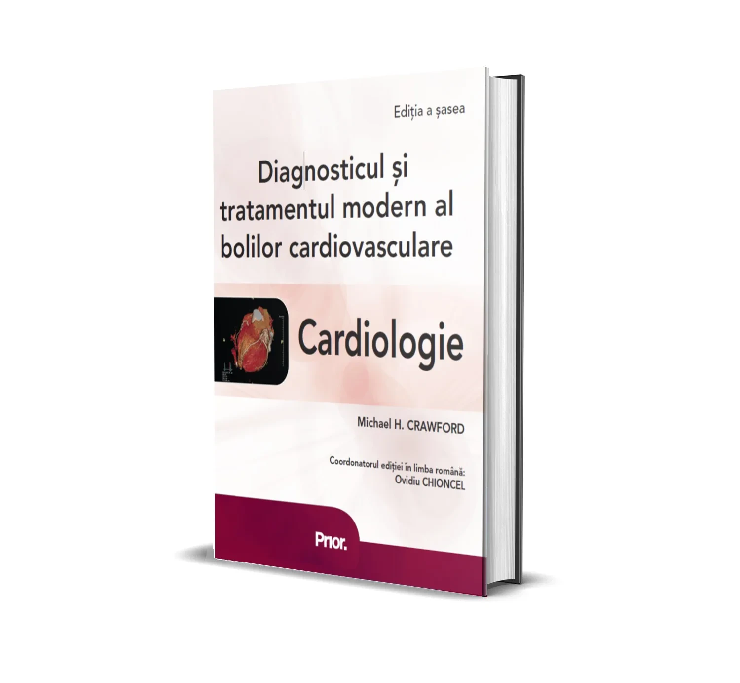 Coperta cărții "Diagnosticul si tratamentul modern al bolilor cardiovasculare" de Michael H. CRAWFORD, Coordonatorul editiei in limba romana: Ovidiu CHIONCEL