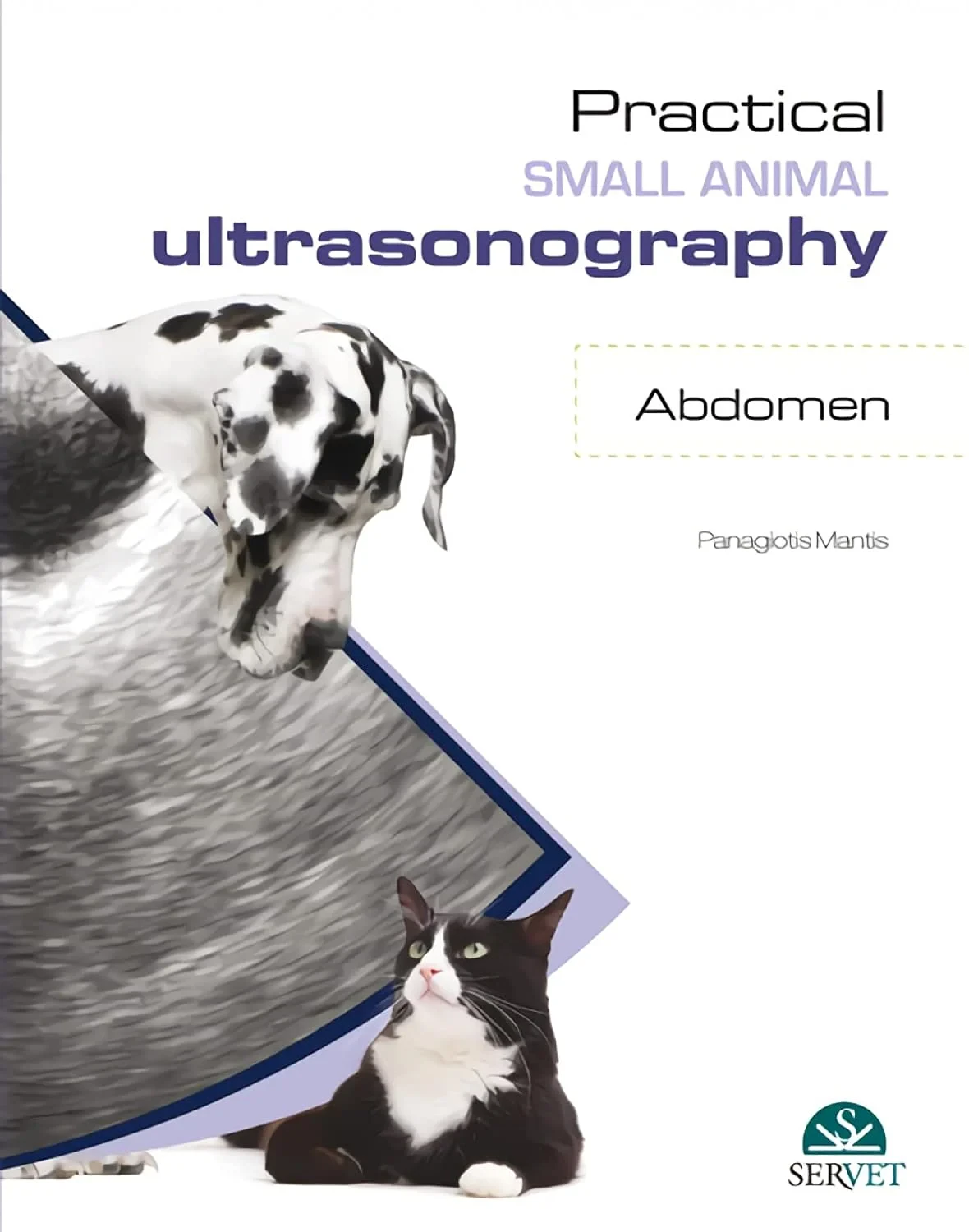 Coperta cărții "Practical Small Animal Ultrasonography - Abdomen" de Panagiotis Mantis