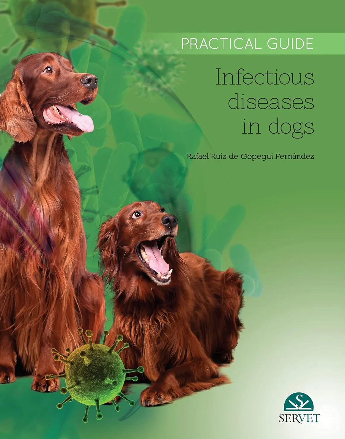 Coperta cărții "Infectious Diseases in Dogs" de Rafael Ruiz de Gopegui y colaboradores