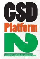 Coperta cărții "GSD Platform 2" de James Ackerman, Michael Meredith