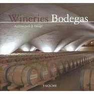 Coperta cărții "Wineries / Bodegas: Architecture And Design" de Hans Hartje, Jeanlou Perrier