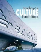 Coperta cărții "Today's Culture Facilities" de Eduard Broto
