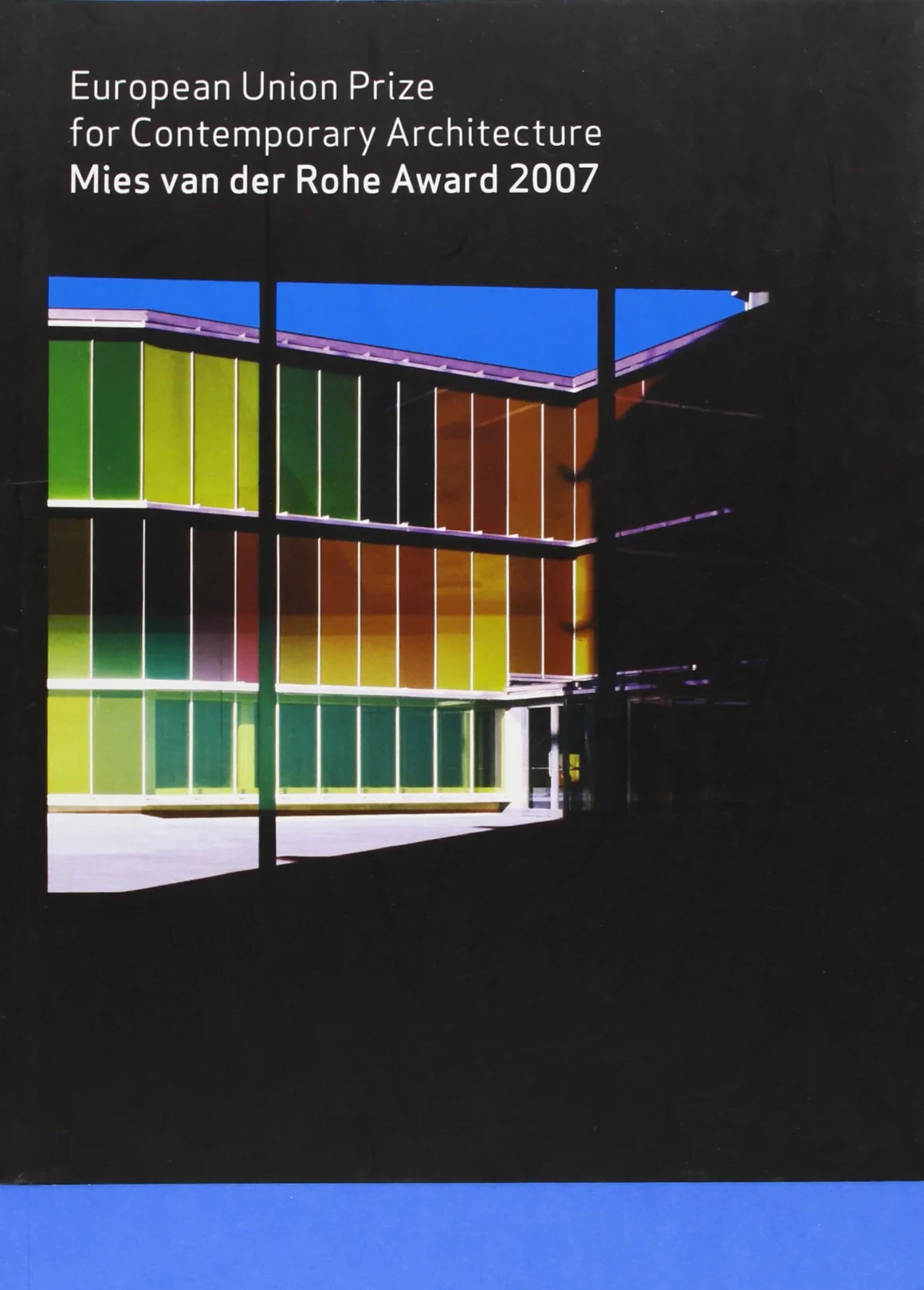 Coperta cărții "Mies Van der Rohe Award 2007" de Fundacio Mies Van Der Rohe