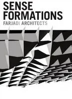 Coperta cărții "Sense Formations" de Farjadi Architects