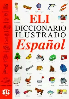 Coperta cărții "Eli Picture Dictionary: Diccionario Ilustrado Espanol" de ELI