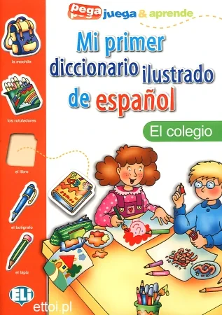 Coperta cărții "Mi Primer Diccionaroi Ilustrado: El Colegio" de ELI