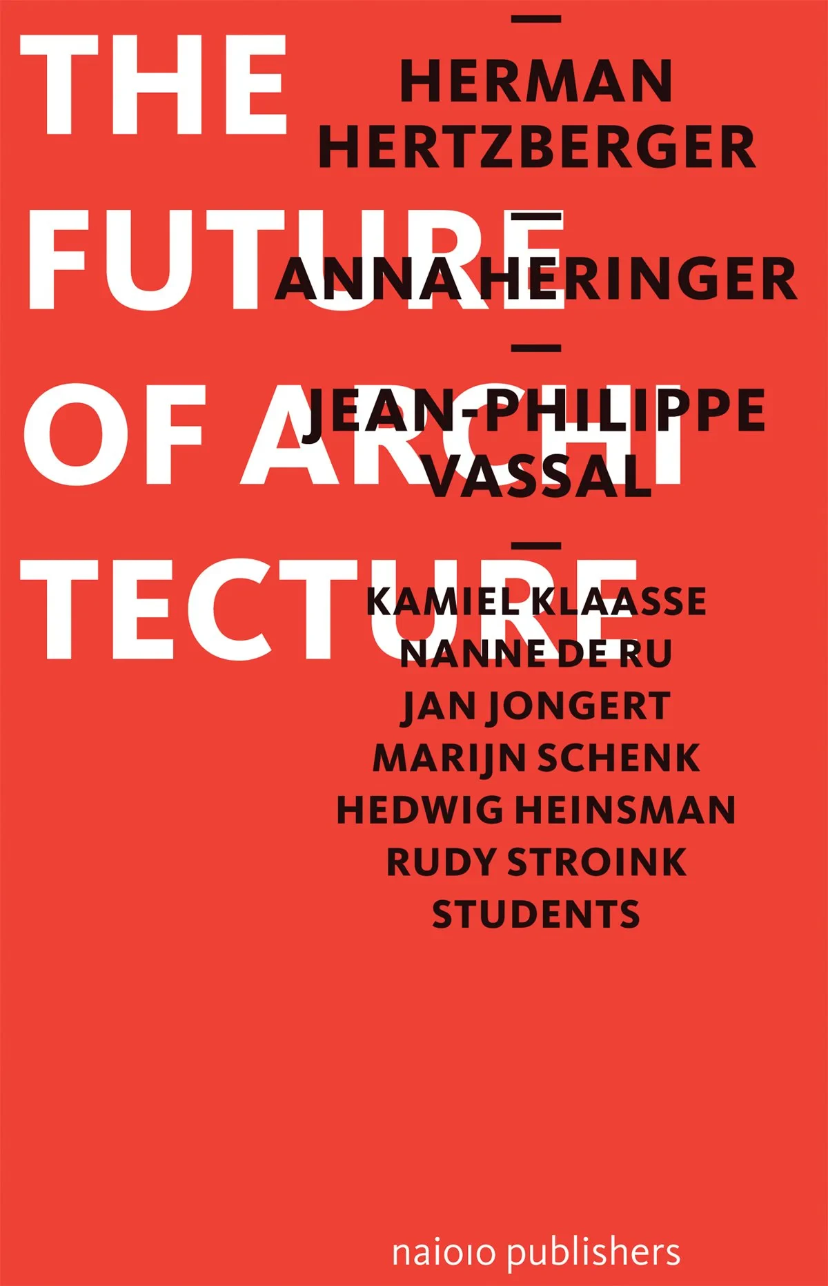 Coperta cărții "The Future of Architecture" de Anna Heringer, Herman Hertzberger