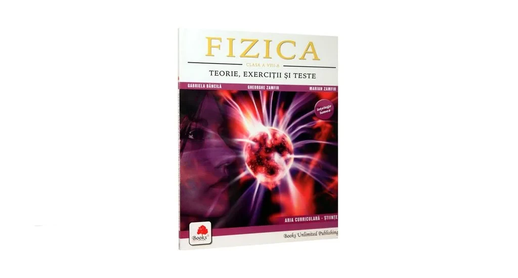 Coperta cărții "Fizica Clasa a VIII-a" de MARIAN ZAMFIR, GABRIELA BANCILA, Gheorghe Zamfir