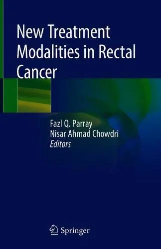 Coperta cărții "New Treatment Modalities in Rectal Cancer" de Fazl Q. Parray, Nisar Ahmad Chowdri