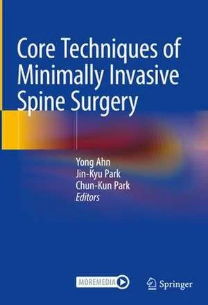 Core Techniques of Minimally Invasive Spine Surger...