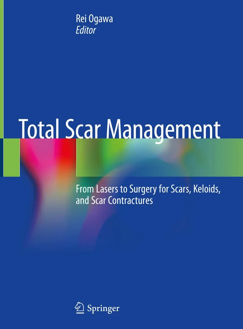 Coperta cărții "Total Scar Management. From Lasers to Surgery for Scars, Keloids, and Scar Contractures" de Rei Ogawa