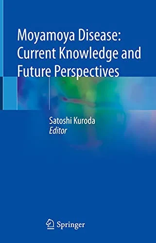 Coperta cărții "Moyamoya Disease: Current Knowledge and Future Perspectives" de Kuroda