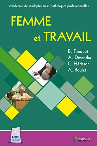 Coperta cărții "FEMME ET TRAVAIL" de FOUQUET B.