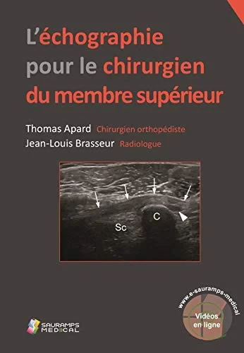 Coperta cărții "L'ECHOGRAPHIE POUR LE CHIRURGIEN DU MEMBRE SUPERIEUR" de APARD THOMAS