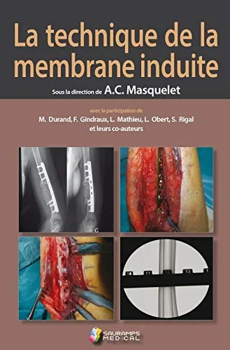 Coperta cărții "LA TECHNIQUE DE LA MEMBRANE INDUITE" de MASQUELET ALAIN CHARLES