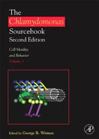 The Chlamydomonas Sourcebook: Cell Motility and Be...