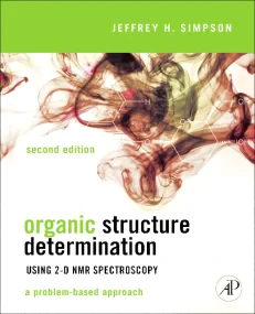 Organic Structure Determination Using 2-D NMR Spec...