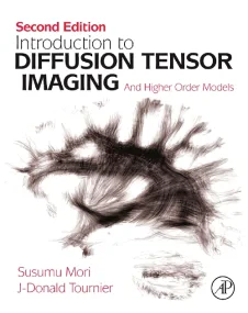 Introduction to Diffusion Tensor Imaging: And High...