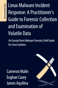 Linux Malware Incident Response: A Practitioner's ...