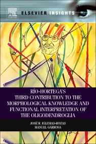 Rio-Hortega's Third Contribution to the Morphologi...