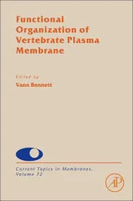Functional Organization of Vertebrate Plasma Membr...