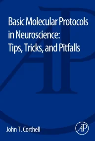 Basic Molecular Protocols in Neuroscience: Tips, T...
